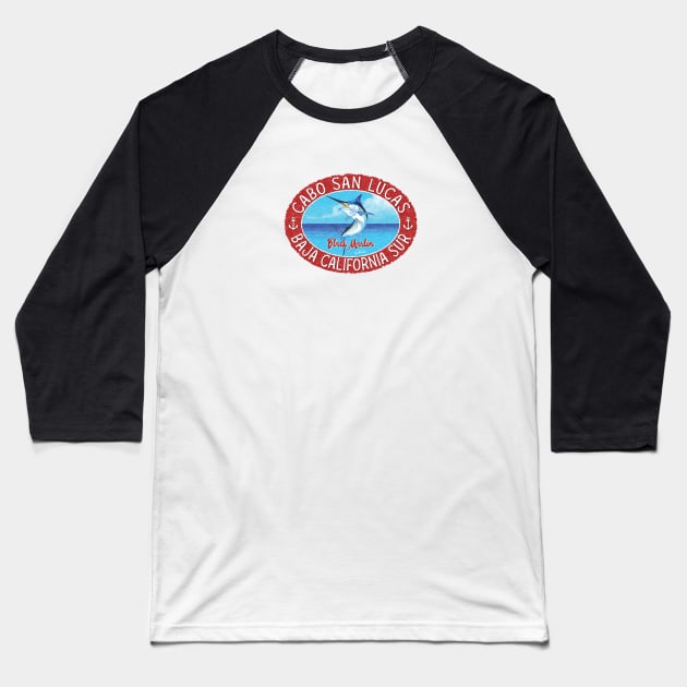 Cabo San Lucas, Baja California Sur, Black Marlin Baseball T-Shirt by jcombs
